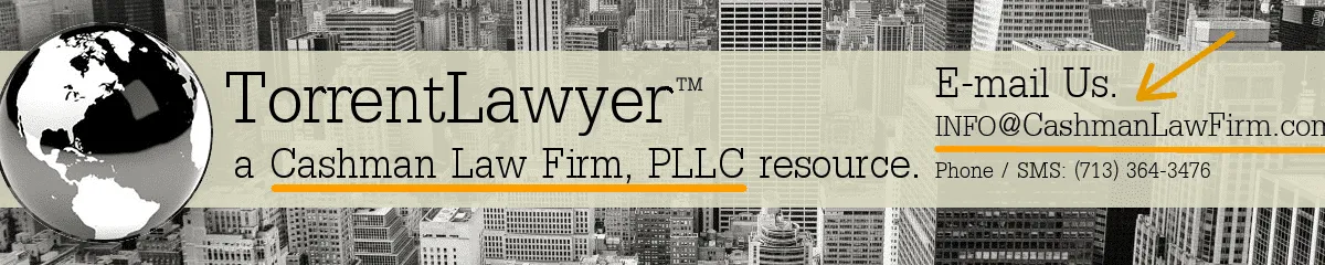 TorrentLawyer ISP Subpoena Letter Attorney | a Cashman Law Firm, PLLC blog.